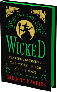 Title: Wicked Collector's Edition: The Life and Times of the Wicked Witch of the West, Author: Gregory Maguire