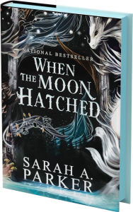 Title: When the Moon Hatched: A Novel, Author: Sarah A. Parker