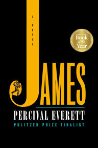 Title: James (2024 B&N Book of the Year) (National Book Award Winner), Author: Percival Everett