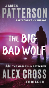 The Big Bad Wolf (Alex Cross Series #9)