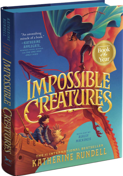 Impossible Creatures (B&N Exclusive Edition) (2024 B&N Children's Book of the Year)