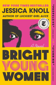 Bright Young Women: A Novel