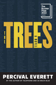 Title: The Trees, Author: Percival Everett