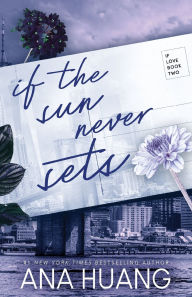 Title: If the Sun Never Sets (If Love #2), Author: Ana Huang