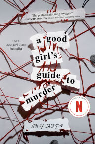 A Good Girl's Guide to Murder (A Good Girl's Guide to Murder #1)